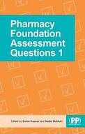 Pharmacy Foundation Assessment Questions 1