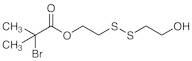 2-[(2-Hydroxyethyl)disulfanyl]ethyl 2-Bromo-2-methylpropionate