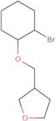 3-([(2-Bromocyclohexyl)oxy]methyl)oxolane