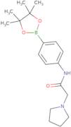 2-(Pyrrolidin-1-yl)-N-(4-(4,4,5,5-tetramethyl-1,3,2-dioxaborolan-2-yl)phenyl)acetamide