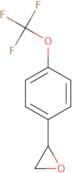 (2S)-2-[4-(Trifluoromethoxy)phenyl]oxirane