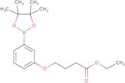 Ethyl 4-(3-(4,4,5,5-tetramethyl-1,3,2-dioxaborolan-2-yl)phenoxy)butanoate