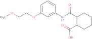 2-{[3-(2-Methoxyethoxy)anilino]-carbonyl}cyclohexanecarboxylic acid