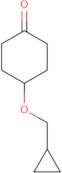 4-(Cyclopropylmethoxy)cyclohexan-1-one