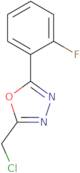 2-(Chloromethyl)-5-(2-fluorophenyl)-1,3,4-oxadiazole