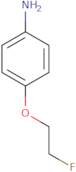 4-(2-Fluoroethoxy)aniline
