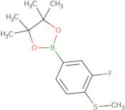 3-Fluoro-4-(methylthio)phenylboronic acid pinacol ester