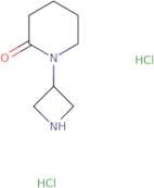 1-(Azetidin-3-yl)piperidin-2-one dihydrochloride