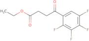 Ethyl 4-(2,3,4,5-tetrafluorophenyl)-4-oxobutanoate