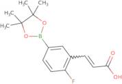 (E)-3-(2-Fluoro-5-(4,4,5,5-tetramethyl-1,3,2-dioxaborolan-2-yl)phenyl)acrylic acid
