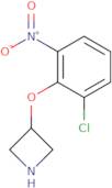 3-(2-Chloro-6-nitrophenoxy)azetidine