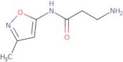 3-Amino-N-(3-methyl-isoxazol-5-yl)-propionamide