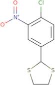 2-(4-Chloro-3-nitrophenyl)-1,3-dithiolane