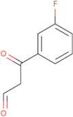 3-(3-Fluorophenyl)-3-oxopropanal