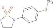 2-​[4-​(Methylthio)​phenyl]​-isothiazolidine 1,​1-​dioxide