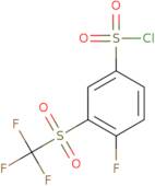 4-Fluoro-3-((trifluoromethyl)sulfonyl)benzene-1-sulfonyl chloride