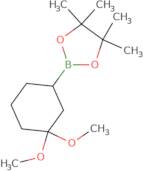 2-(3,3-Dimethoxycyclohexyl)-4,4,5,5-tetramethyl-1,3,2-dioxaborolane