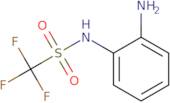 N-(2-Aminophenyl)-1,1,1-trifluoromethanesulfonamide