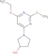 1-(6-Ethoxy-2-methylsulfanyl-pyrimidin-4-yl)-pyrrolidin-3-ol