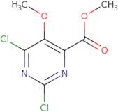 Methyl 2,6-dichloro-5-methoxypyrimidine-4-carboxylate