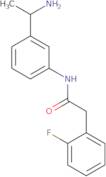 N-[3-(1-Aminoethyl)phenyl]-2-(2-fluorophenyl)acetamide