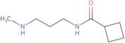 N-[3-(Methylamino)propyl]cyclobutanecarboxamide