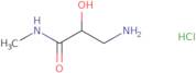 3-Amino-2-hydroxy-N-methylpropanamide hydrochloride