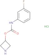 Azetidin-3-yl N-(3-fluorophenyl)carbamate hydrochloride