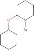 1-Bromo-2-(cyclohexyloxy)cyclohexane