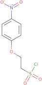 2-(4-Nitrophenoxy)ethane-1-sulfonyl chloride