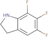 5,6,7-Trifluoroindoline