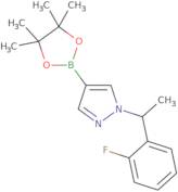 1-(1-(2-Fluorophenyl)ethyl)-4-(4,4,5,5-tetramethyl-1,3,2-dioxaborolan-2-yl)-1H-pyrazole