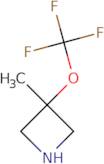 3-Methyl-3-(trifluoromethoxy)azetidine