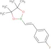 2-[(1E)-2-(4-fluorophenyl)ethenyl]-4,4,5,5-tetramethyl-1,3,2-dioxaborolane