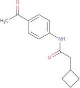 N-(4-Acetylphenyl)-2-cyclobutylacetamide