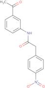 N-(3-Acetylphenyl)-2-(4-nitrophenyl)acetamide