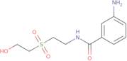 3-Amino-N-[2-(2-hydroxyethyl)sulfonyl]ethylbenzamide