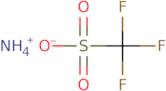 Ammonium trifluoromethanesulfonate