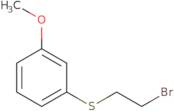 1-[(2-Bromoethyl)sulfanyl]-3-methoxybenzene