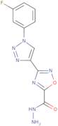 3-[1-(3-Fluorophenyl)-1H-1,2,3-triazol-4-yl]-1,2,4-oxadiazole-5-carbohydrazide