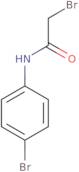 2-Bromo-N-(4-bromophenyl)acetamide