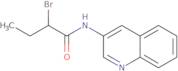 2-Bromo-N-quinolin-3-ylbutanamide