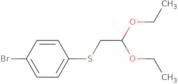 1-Bromo-4-(2,2-diethoxy-ethylsulfanyl)-benzene