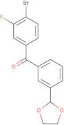 (4-Bromo-3-fluorophenyl)[3-(1,3-dioxolan-2-yl)phenyl]methanone