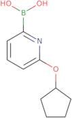 6-(CYCLOPENTOXY)PYRIDINE-2-BORONIC ACID