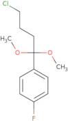 1-(4-Chloro-1,1-dimethoxybutyl)-4-fluorobenzene