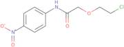 2-(2-Chloroethoxy)-N-(4-nitrophenyl)acetamide