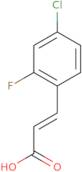 (2E)-3-(4-Chloro-2-Fluorophenyl)-2-Propenoic Acid