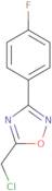 5-Chloromethyl-3-(4-Fluoro-Phenyl)-[1,2,4]Oxadiazole