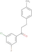 1-(3-Chloro-5-fluorophenyl)-3-(4-methylphenyl)-1-propanone